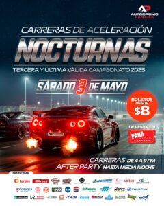 CARRERAS DE ACELERACIÓN NOCTURNAS TERCERA Y ÚLTIMA VÁLIDA CAMPEONATO 2025 SÁBADO 3 DE MAYO 1.1