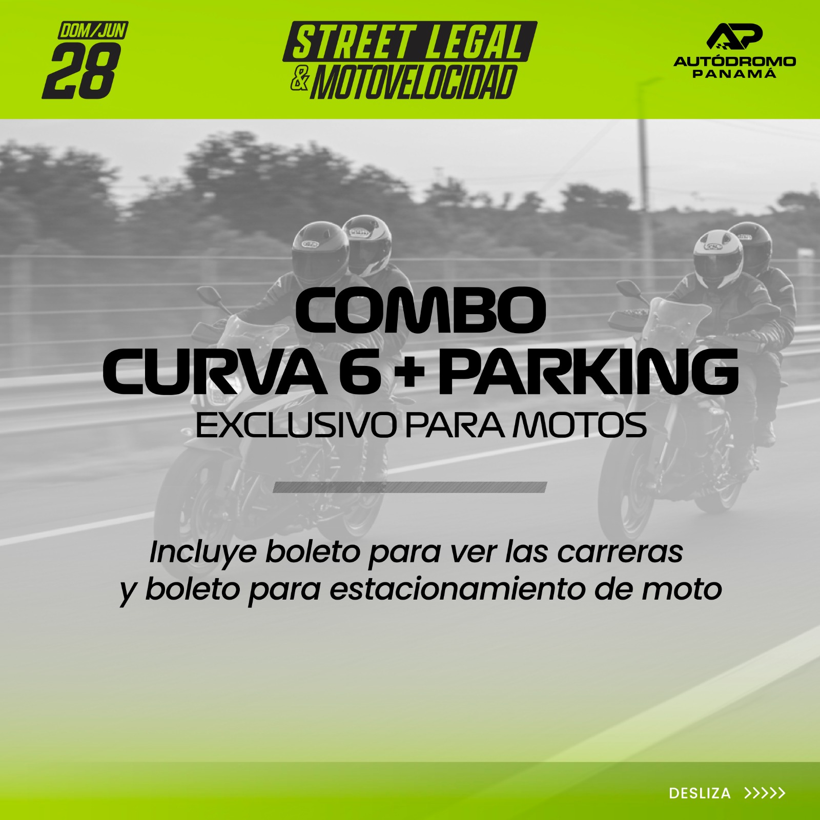 COMBO CURVA 6 + PARKING EXCLUSIVO PARA MOTO | STREET LEGAL & MOTOVELOCIDAD | DOMINGO 28 DE JUNIO 2026