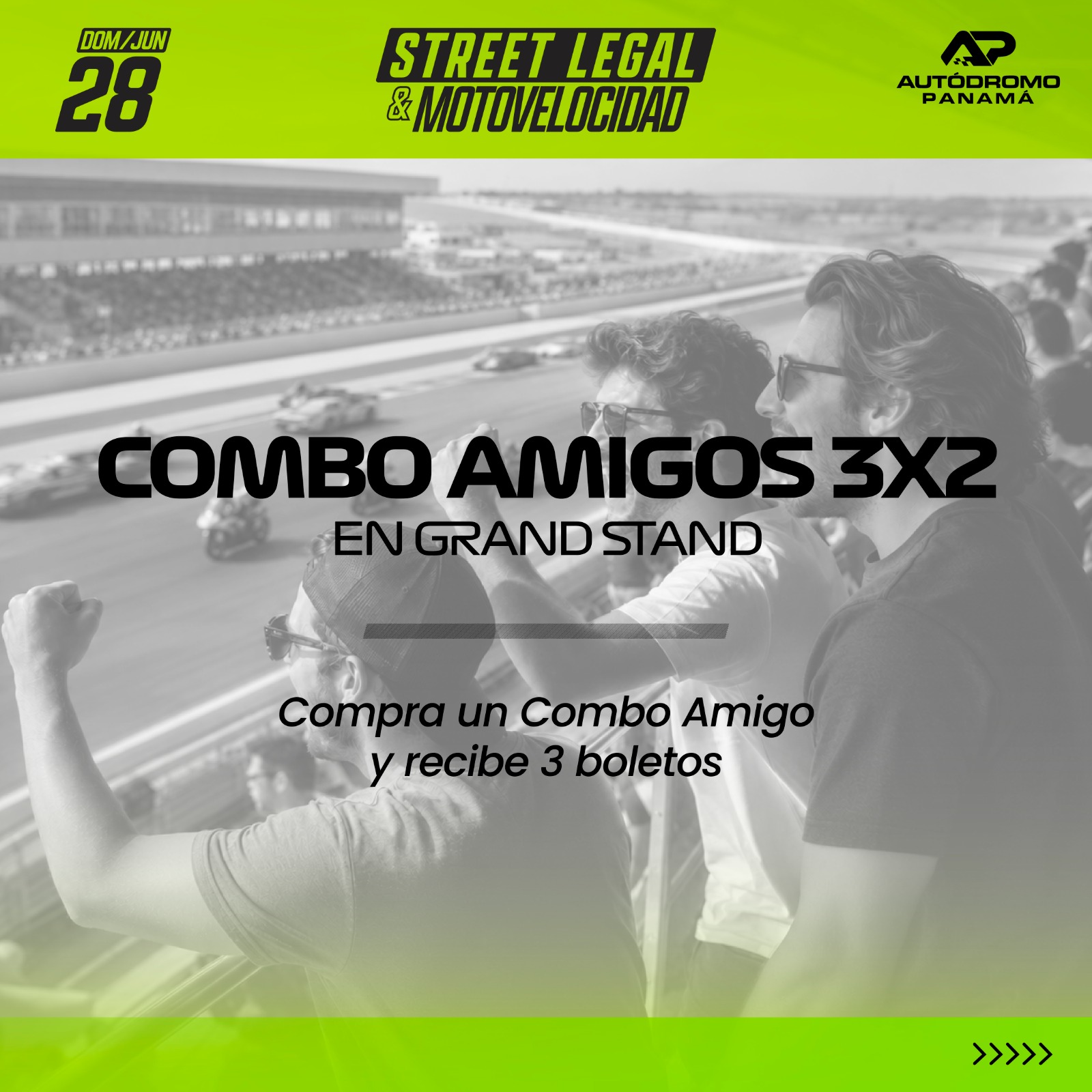 COMBO AMIGOS 3X2 EN GRAND STAND | STREET LEGAL & MOTOVELOCIDAD | DOMINGO 28 DE JUNIO 2026