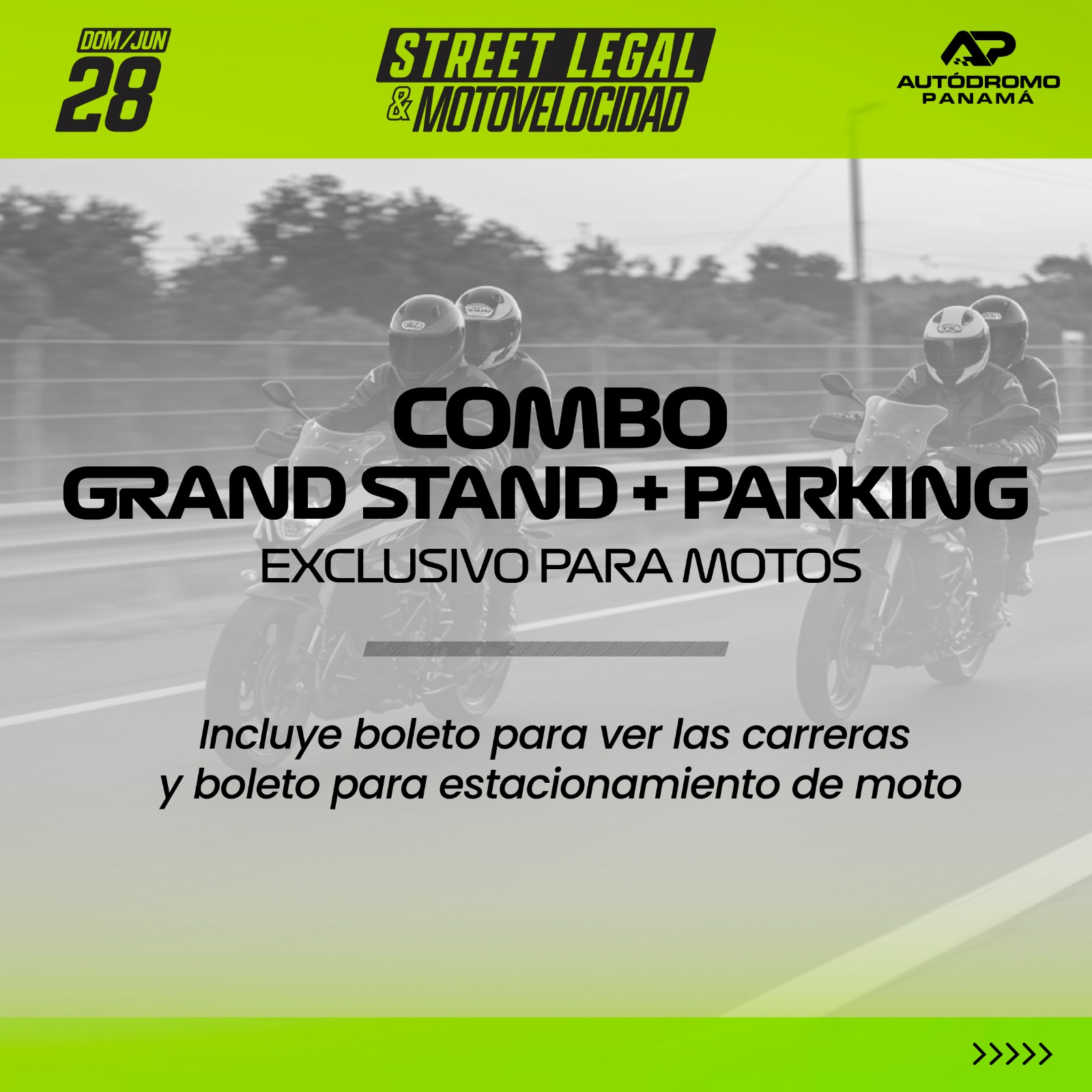 COMBO GRAND STAND + PARKING EXCLUSIVO PARA MOTO | STREET LEGAL & MOTOVELOCIDAD | DOMINGO 28 DE JUNIO 2026