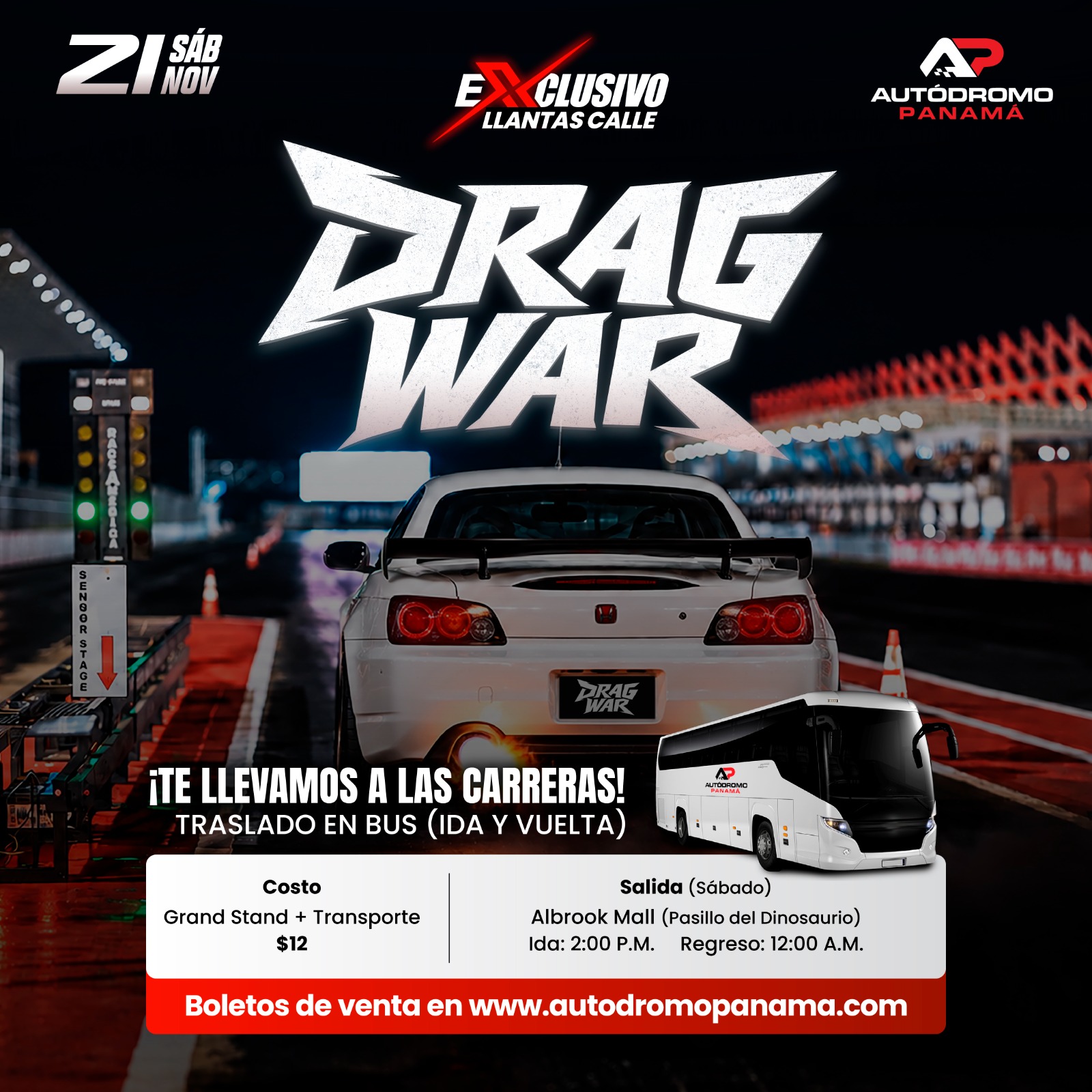 Grand Stand + Transporte (Albrook Mall, Pasillo del Dinosaurio) | DRAG WAR EXCLUSIVO LLANTAS DE CALLE | SÁBADO 21 NOVIEMBRE